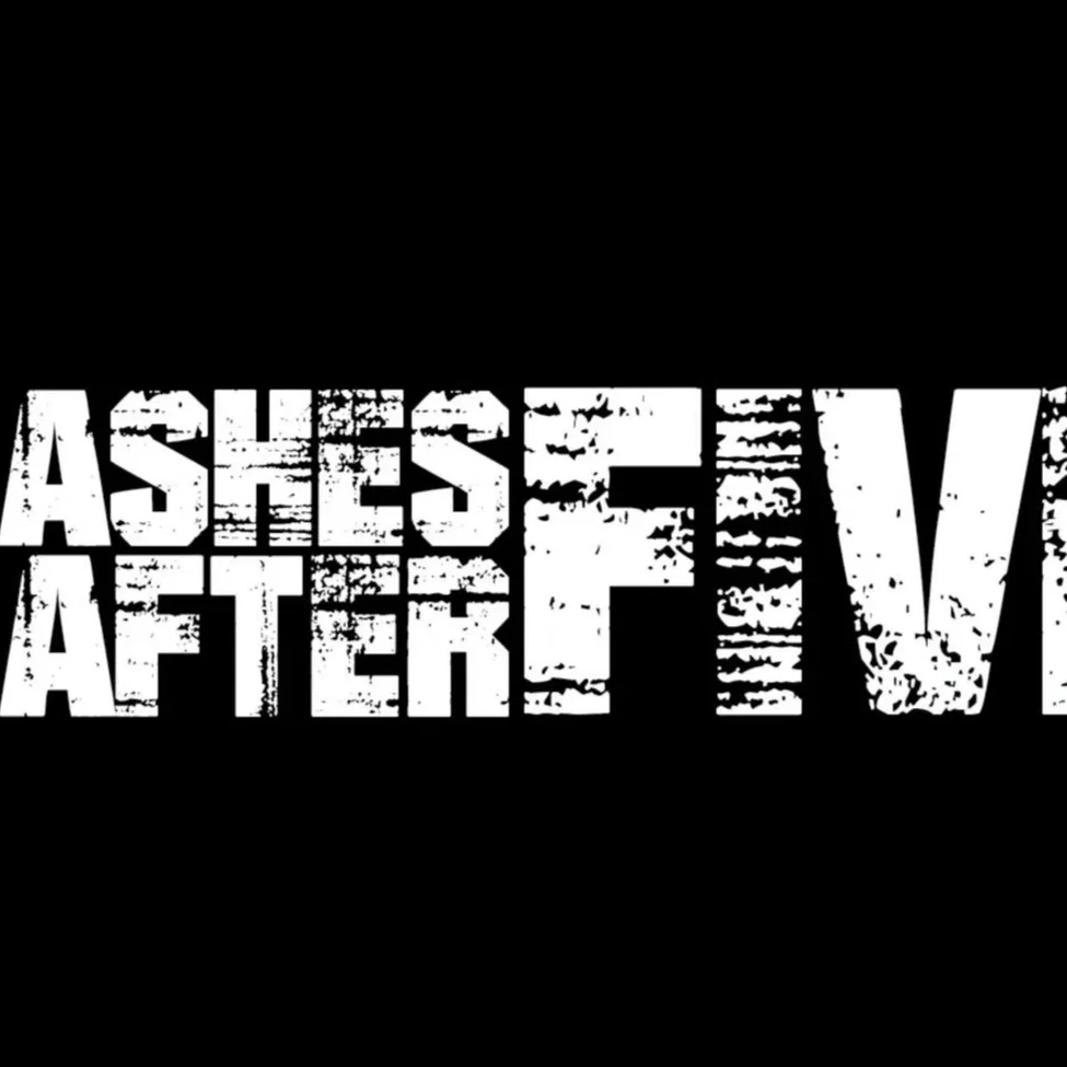 Ashes After Five