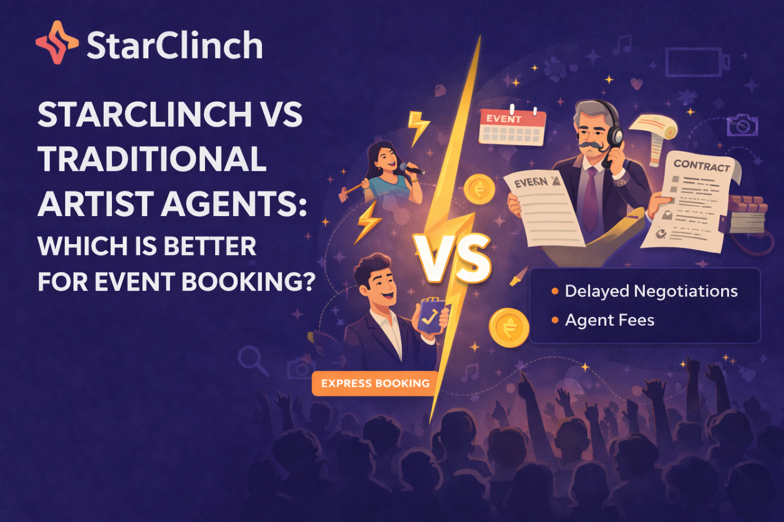 StarClinch vs Traditional Artist Agents: Which Is Better for Event Booking?