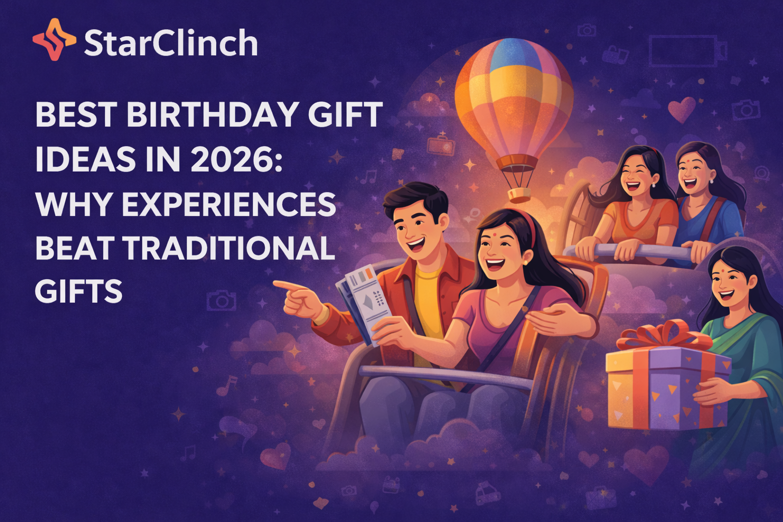Best Birthday Gift Ideas in 2026: Why Experiences Beat Traditional Gifts