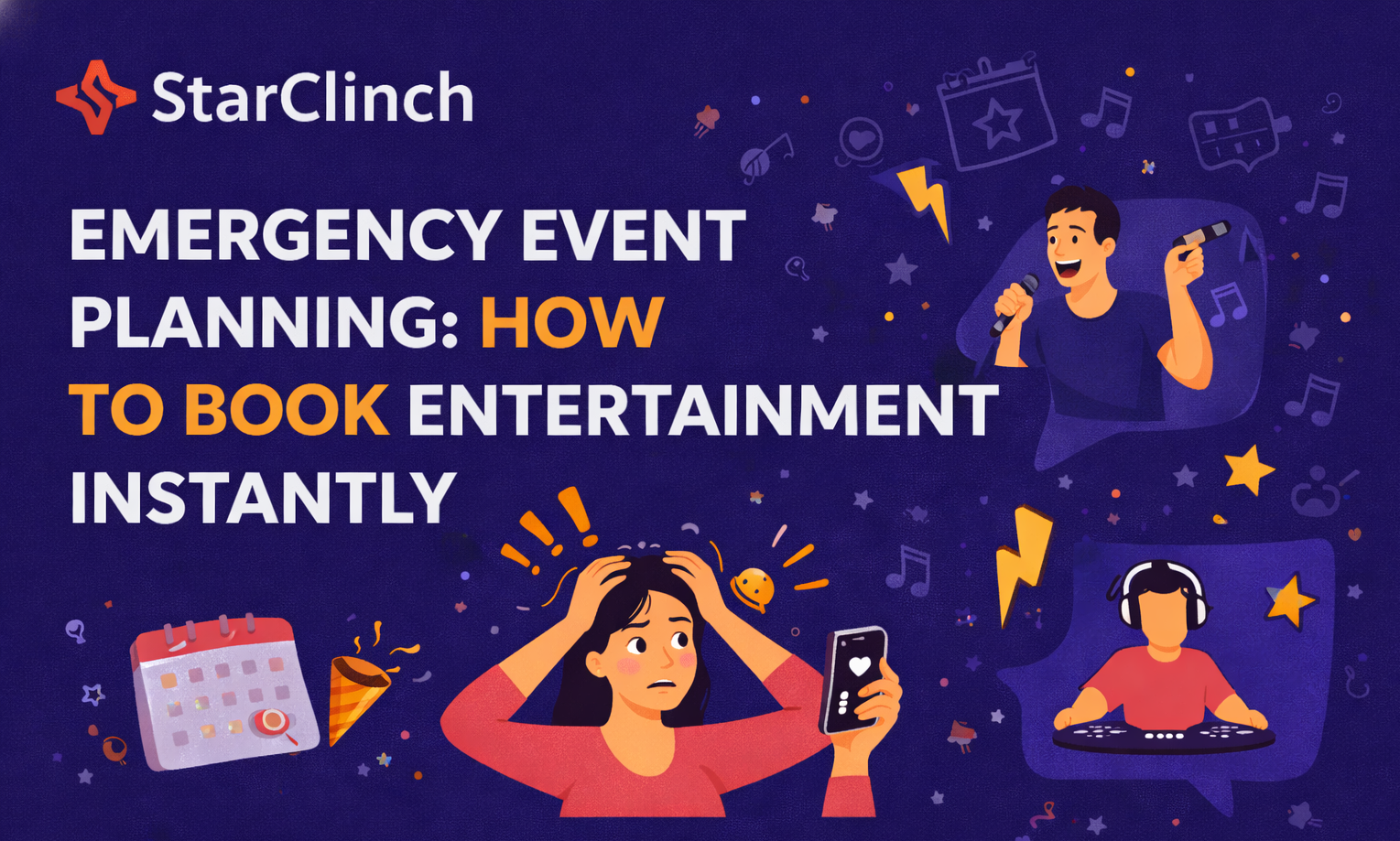 Emergency Event Planning: How to Book Entertainment Instantly