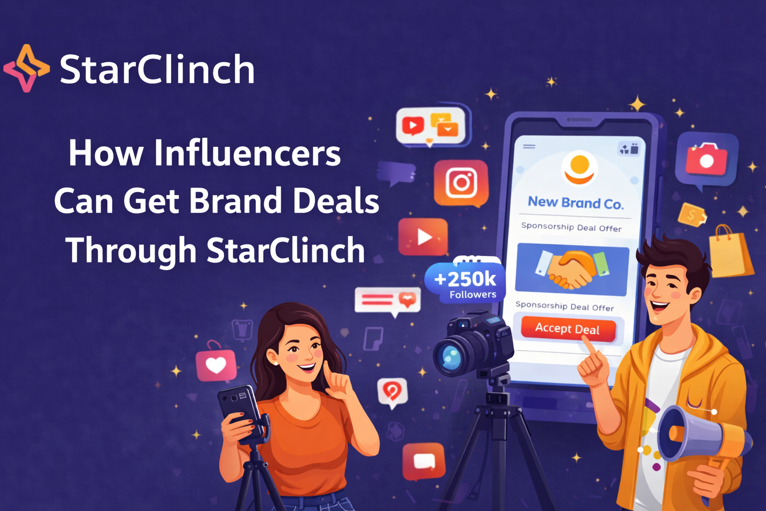 How Influencers Can Get Brand Deals Through StarClinch